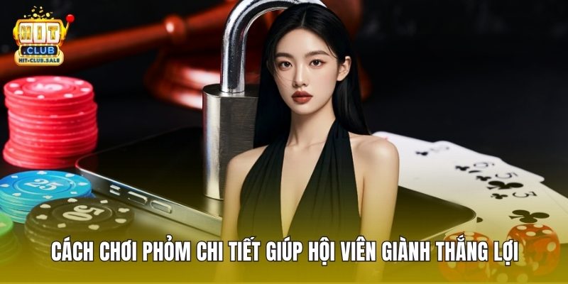 Cách Chơi Phỏm